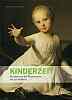 Klaassen, Alice Anna (Hg.): Kinderzeit - Kindheit von der Renaissance bis zur Moderne.